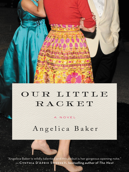 Title details for Our Little Racket by Angelica Baker - Wait list